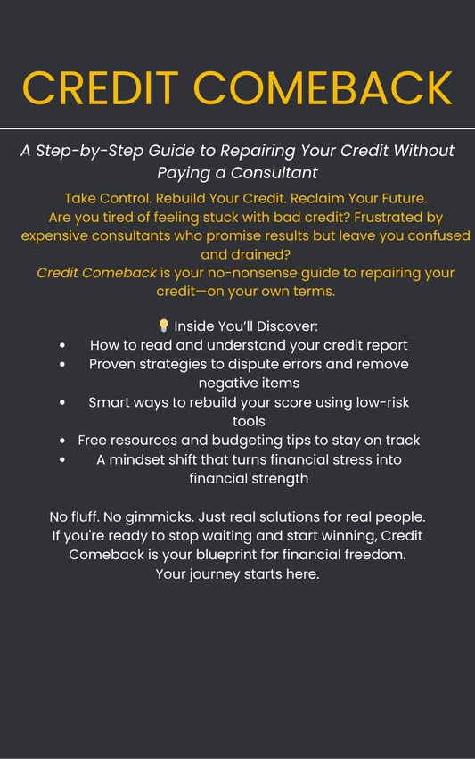 Credit Comeback: A Step-by-Step Guide to Repairing Your Credit Without Paying a Consultant